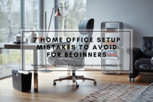 stressless home office furniture setup tips